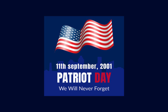 Patriot Day September 11 Never Forget: Honoring History Through Design and Remembrance
